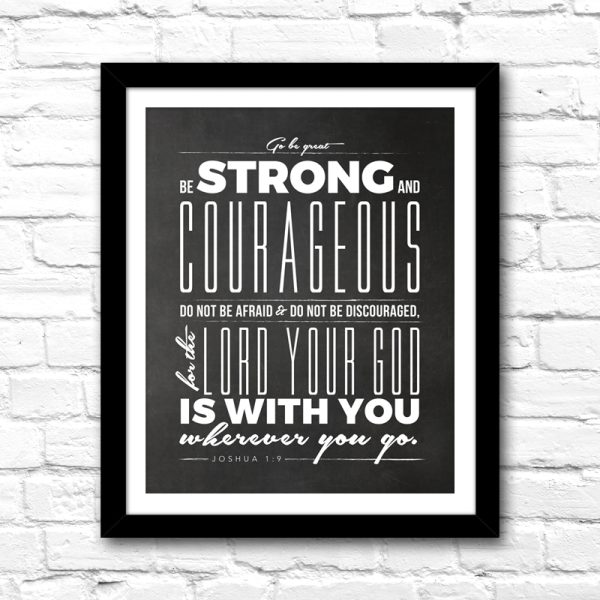 Be Strong and Courageous Printable
